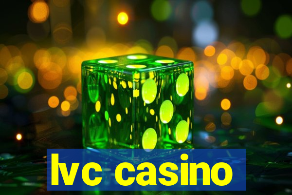 lvc casino